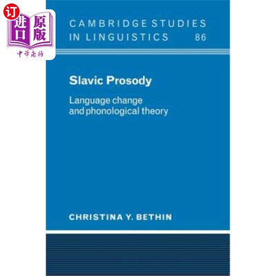 海外直订Slavic Prosody: Language Change and Phonological Theory 斯拉夫韵律:语言变化与语音理论