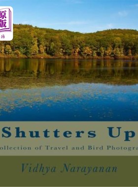 海外直订Shutters Up: A Collection of Travel and Bird Photographs 打开百叶窗:旅行和鸟类摄影集