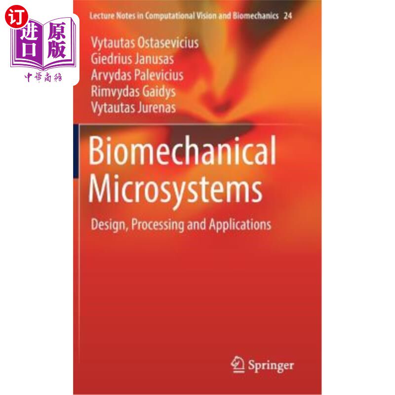 海外直订Biomechanical Microsystems: Design, Processing and Applications 生物力学微系统:设计、加工与应用