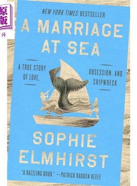 预售 海上婚姻 爱情 执念与沉船的真实故事 奥巴马夏季书单2025 A Marriage at Sea 英文原版 Sophie Elmhirst【中商原版】