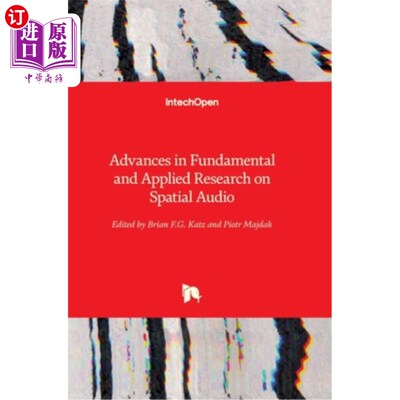 海外直订Advances in Fundamental and Applied Research on Spatial Audio 空间音频的基础与应用研究进展