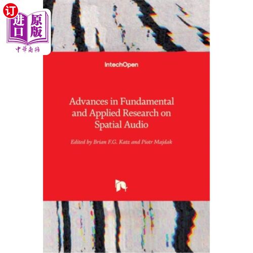 海外直订Advances in Fundamental and Applied Research on Spatial Audio 空间音频的基础与应用研究进展