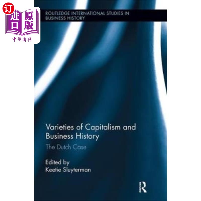 海外直订Varieties of Capitalism and Business History 资本主义和商业历史的多样性