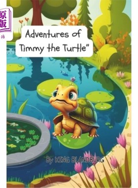 海外直订Adventures of Timmy the Turtle 乌龟蒂米历险记