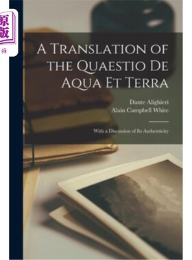 海外直订A Translation of the Quaestio De Aqua Et Terra: With a Discussion of Its Authent 《陆地水问题》的翻译——兼