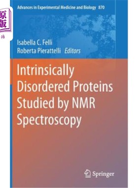 海外直订Intrinsically Disordered Proteins Studied by NMR Spectroscopy