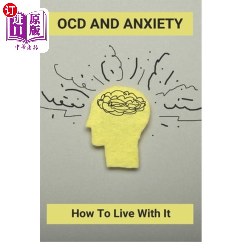 海外直订OCD And Anxiety: How To Live With It: What Is Ocd Behaviour 强迫症与焦虑：如何应对：什么是强迫症行为