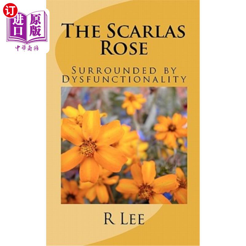 海外直订The Scarlas Rose: Surrounded by Dysfunctionality 斯卡拉斯玫瑰：被机能失调包围