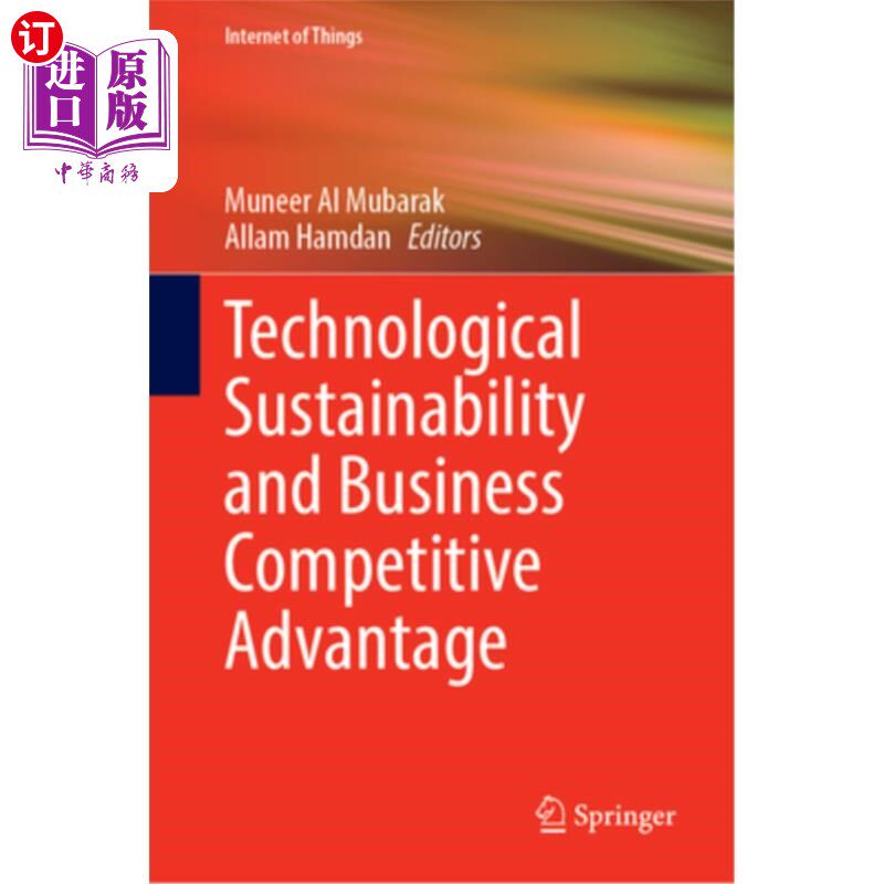 海外直订Technological Sustainability and Business Competitive Advantage 技术可持续性和商业竞争优势