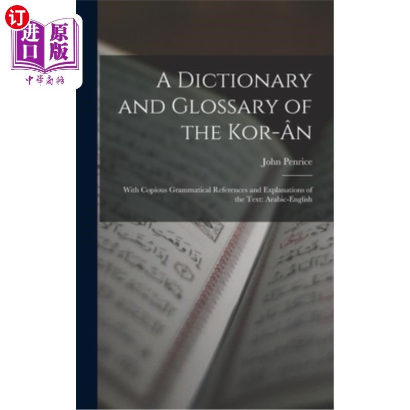 海外直订A Dictionary and Glossary of the Kor-?n: With Copious Grammatical References and 《Kor-?词汇词典