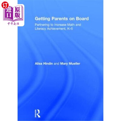 海外直订Getting Parents on Board: Partnering to Increase Math and Literacy Achievement,  让家长参与：合作提高数学和
