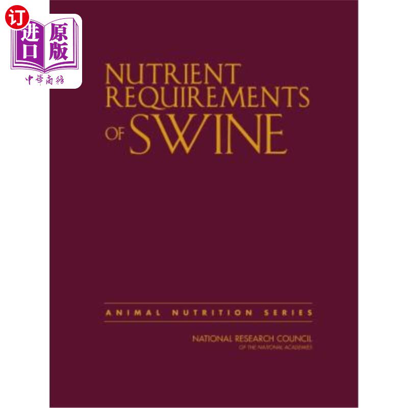 海外直订Nutrient Requirements of Swine: Eleventh Revised Edition 猪营养需要量：第11修订版