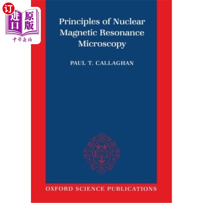 Principles of Nuclear Magnetic Resonance Microscopy 核磁共振显微镜原理“,【中商原版】