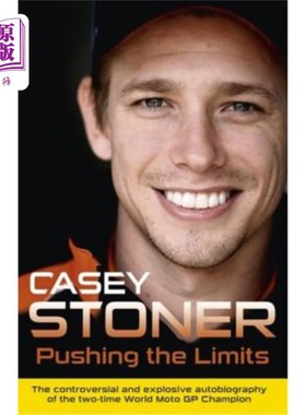 海外直订Pushing the Limits: The Two-Time World Motogp Champion's Own Explosive Story 推动极限:两届世界摩托车锦标赛