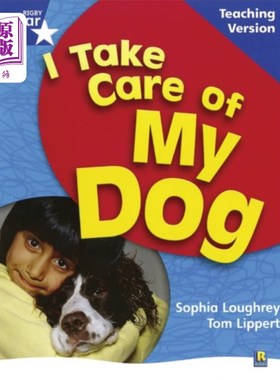 海外直订RigbyStar Non-fiction Blue Level: I Take Care of... RigbyStar非虚构蓝色关卡:我照顾我的狗教学版本框架版