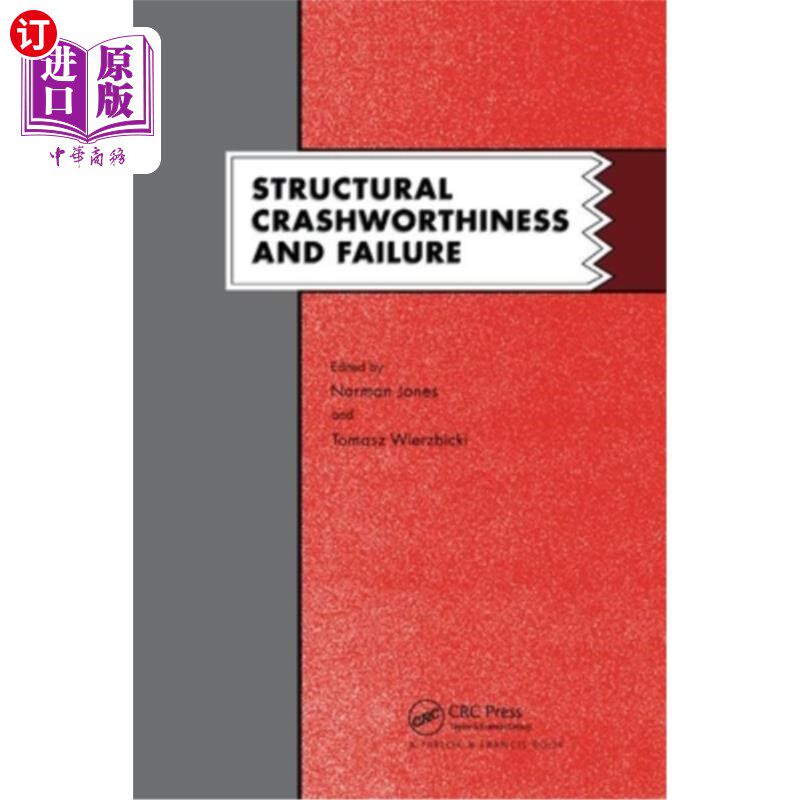 海外直订Structural Crashworthiness and Failure: Proceedings of the Third International S 结构耐撞性和失效:在肝脏大