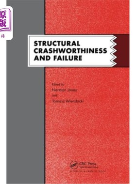 海外直订Structural Crashworthiness and Failure: Proceedings of the Third International S 结构耐撞性和失效:在肝脏大