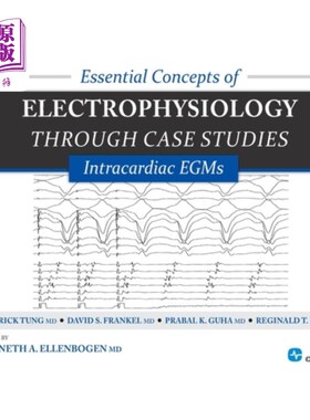 海外直订医药图书Essential Concepts of Electrophysiology through Case Studies: Intracardiac EGMs 通过案例研究了解电