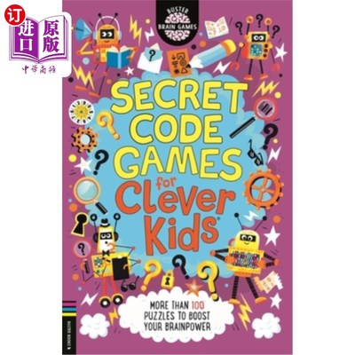 海外直订Secret Code Games for Clever Kids(r): More Than 100 Puzzles to Boost Your Brainp 秘密代码游戏聪明的孩子(r):