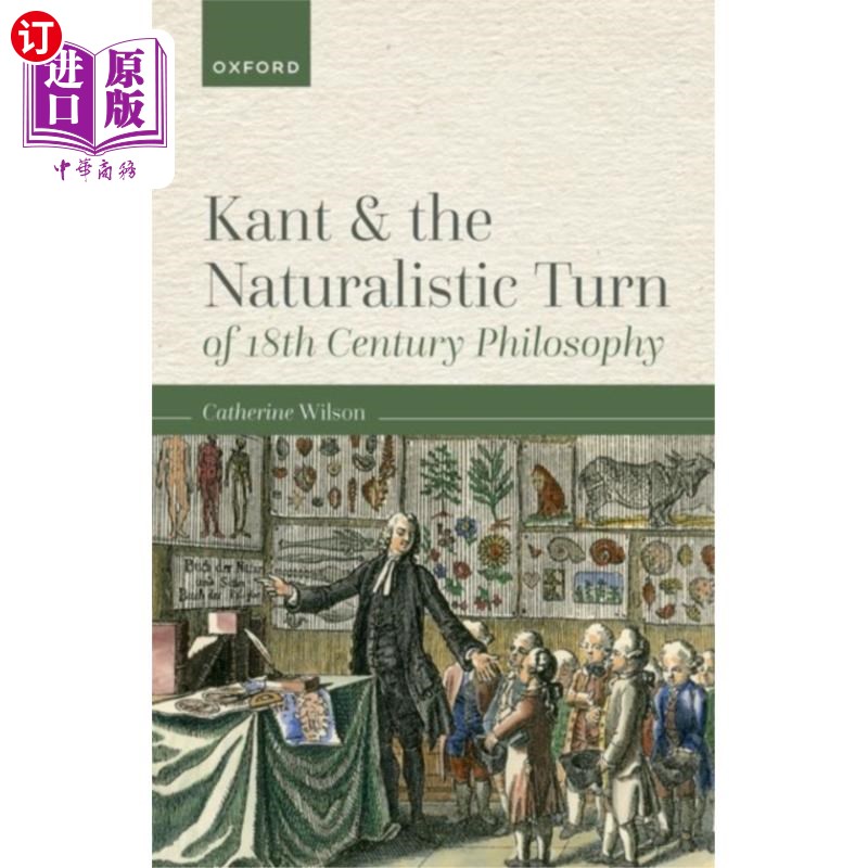 海外直订Kant and the Naturalistic Turn of 18th Century P... 康德与18世纪哲学的自然主义转向