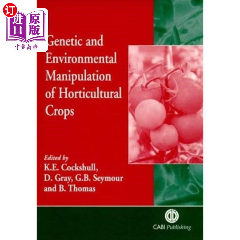 海外直订Genetic and Environmental Manipulation of Hortic... 园艺作物的遗传和环境操纵