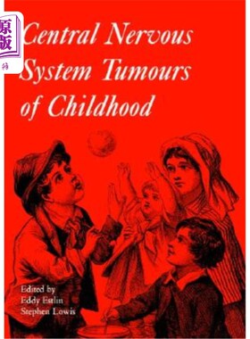 海外直订医药图书Central Nervous System Tumours of Childhood 儿童中枢神经系统肿瘤