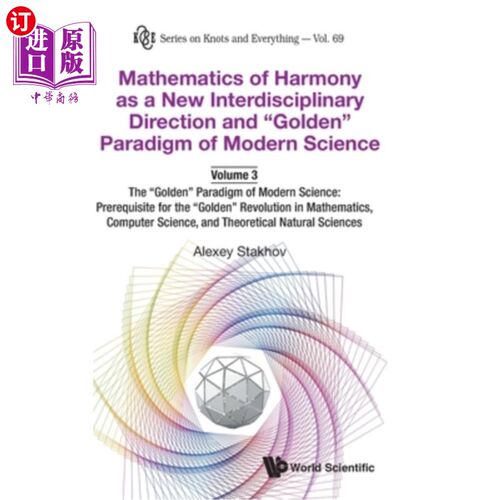 海外直订Mathematics of Harmony as a New Interdisciplinary Direction and Golden Paradigm  作为跨学科新方向的和谐数学