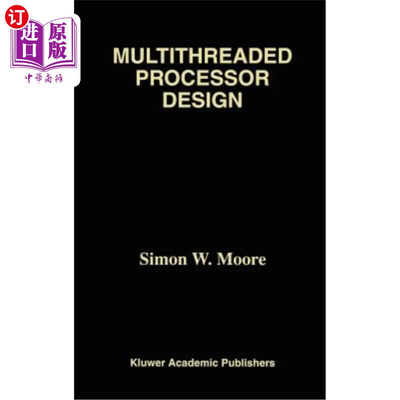 海外直订Multithreaded Processor Design 多线程处理器设计