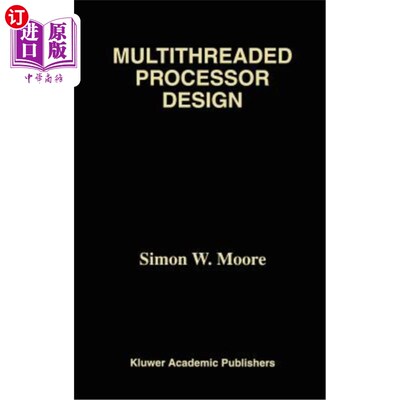 海外直订Multithreaded Processor Design 多线程处理器设计