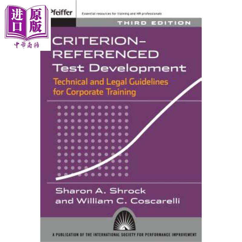 现货 标准参照测试开发 为企业培训的技术和法律指导方针 第3版 Criterion Referenced Test Development 英文原版 Sharon Shrock