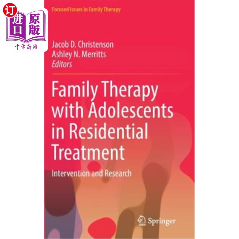 海外直订医药图书Family Therapy with Adolescents in Residential Treatment: Intervention and Resea 寄宿治疗中的青少年