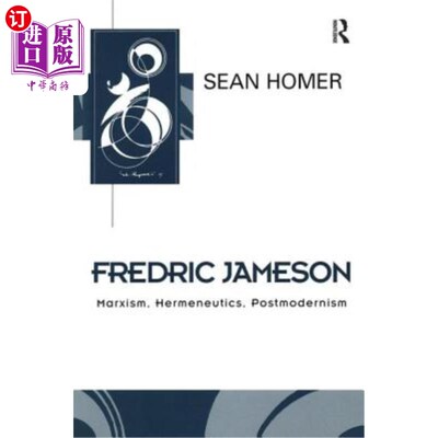 海外直订Fredric Jameson: Marxism, Hermeneutics, Postmodernism 弗雷德里克·詹姆逊:马克思主义，解释学，后现代主义