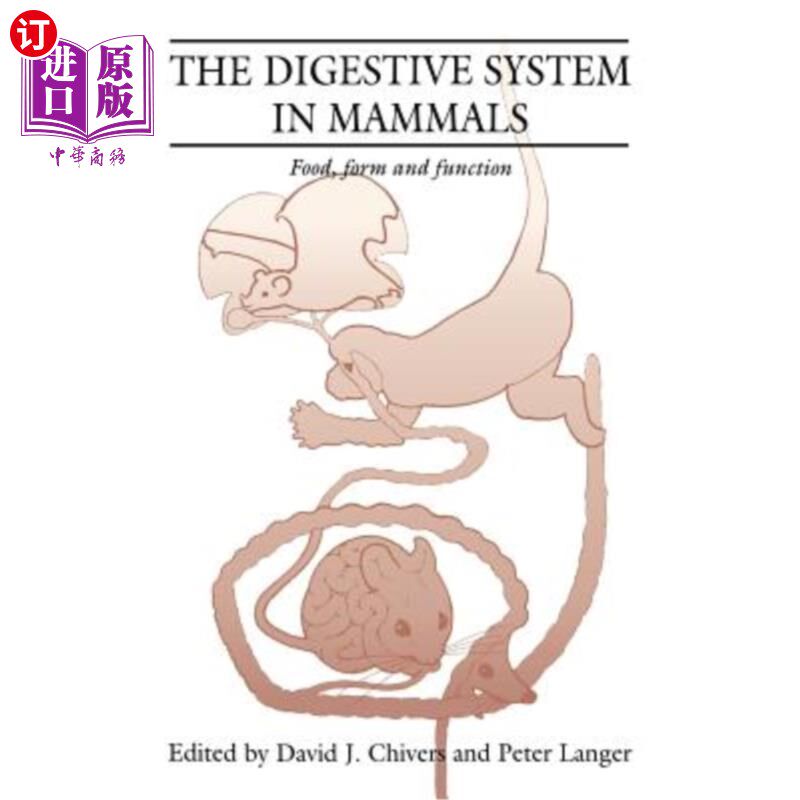 海外直订The Digestive System in Mammals: Food Form and Function 哺乳动物的消化系统:食物形态和功能