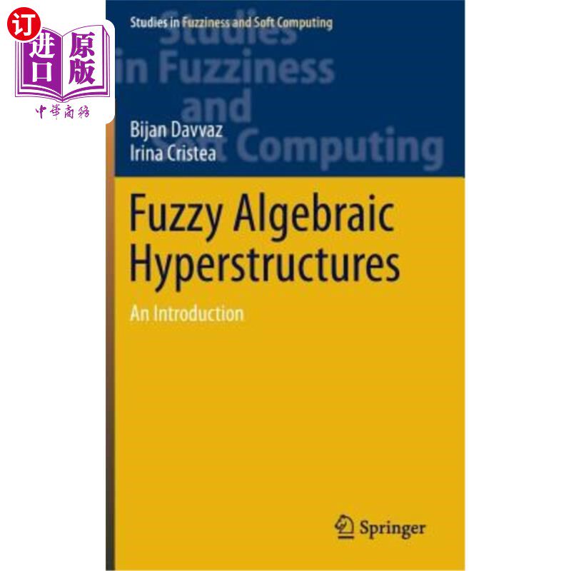 海外直订Fuzzy Algebraic Hyperstructures: An Introduction 模糊代数超结构：导论