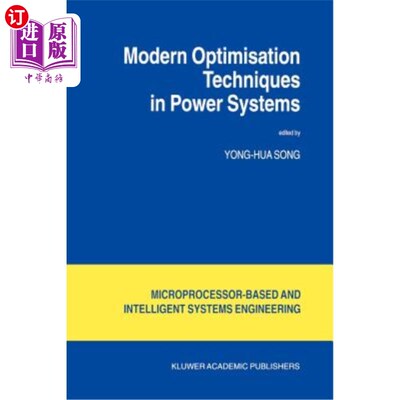 海外直订Modern Optimisation Techniques in Power Systems 电力系统中的现代优化技术