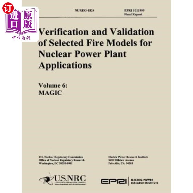 海外直订Verification & Validation of Selected Fire Models for Nuclear Power Plant Applic 核电站应用选定火灾模型的验