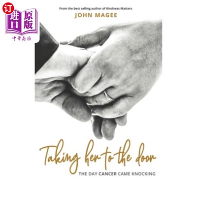 海外直订Taking Her to the Door: The day cancer came knocking 把她带到门口：癌症来敲门的那天