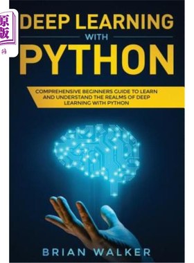 海外直订Deep Learning with Python: Comprehensive Beginners Guide to Learn and Understand 使用Python进行