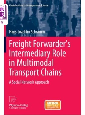 海外直订Freight Forwarder's Intermediary Role in Multimodal Transport Chains: A Social N 货运代理在多式联运链中的中