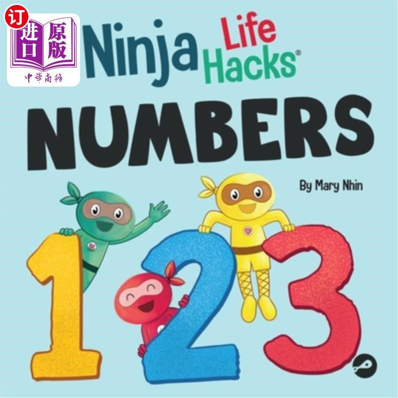 海外直订Ninja Life Hacks NUMBERS: Perfect Children's Book for Babies, Toddlers, Preschoo 忍者生活技巧数字：完美的儿