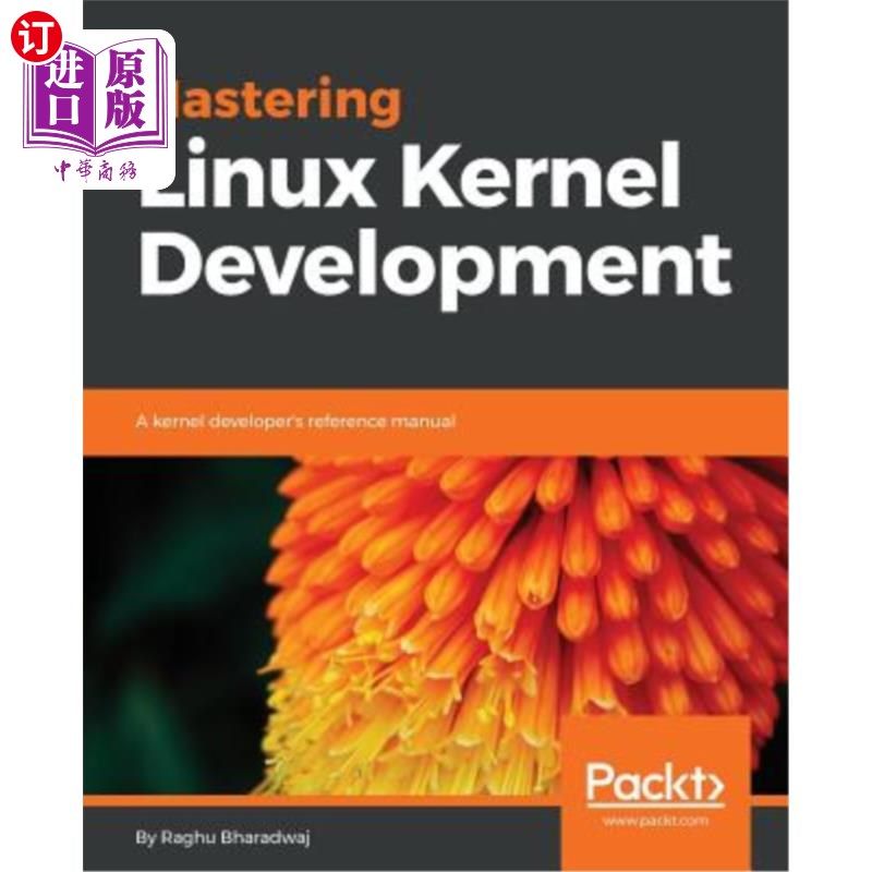 海外直订Mastering Linux Kernel Development 掌握Linux内核开发