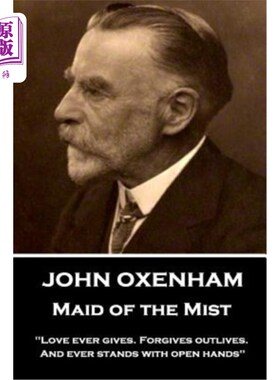 海外直订John Oxenham - Maid of the Mist: 