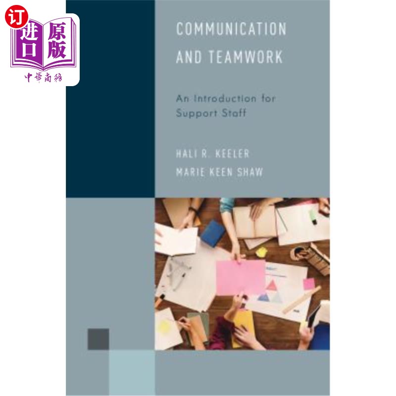 海外直订Communication and Teamwork: An Introduction for Support Staff 沟通与团队合作:后勤人员简介