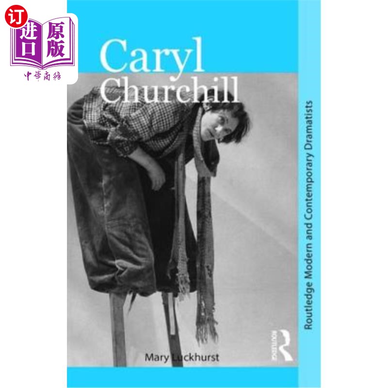 海外直订Caryl Churchill 卡里尔·丘吉尔:劳特利奇现代和当代戏剧家