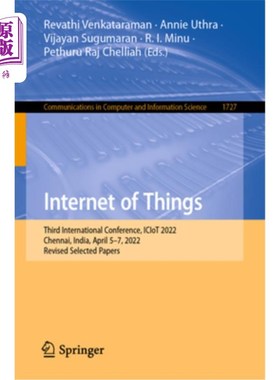 海外直订Internet of Things: Third International Conference, Iciot 2022, Chennai, India,  物联网:第三届国际会议，Ici