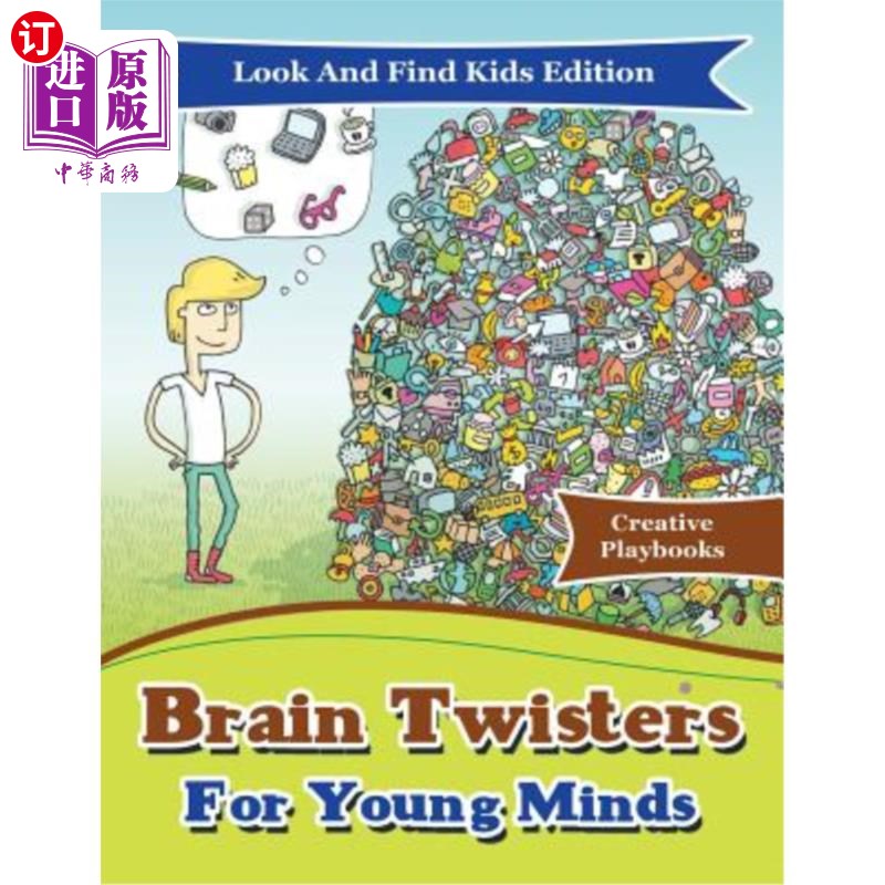 海外直订Brain Twisters For Young Minds Look And Find Kids Edition 大脑龙卷风为年轻人的思想寻找儿童版