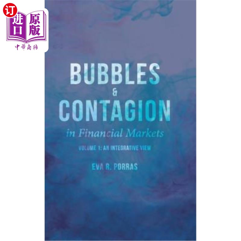 海外直订Bubbles and Contagion in Financial Markets, Volume 1: An Integrative View 金融市场中的泡沫和传染，第一卷：