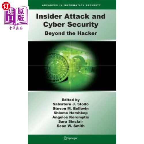 海外直订Insider Attack and Cyber Security: Beyond the Hacker 内部攻击与安全：超越黑客
