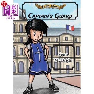 海外直订Elsie Jones and the Captain's Guard 埃尔西·琼斯和船长的警卫