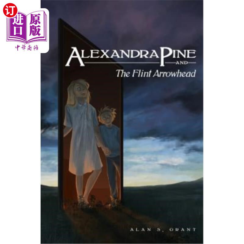 海外直订Alexandra Pine and the Flint Arrowhead 亚历山德拉·派恩和燧石箭头